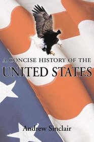 A CONCISE HISTORY OF THE USA