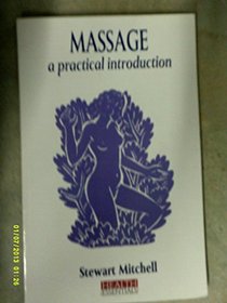 Massage: A Practical Introduction (Health Essentials)