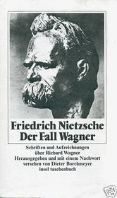 Der Fall Wagner Schriften Und Aufzeich Nungen Uber