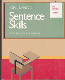 Sentence Skills: A Workbook for Writers : Form A