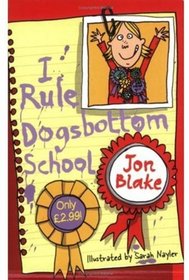 I Rule Dogsbottom School 2005