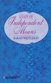A Lady of Independent Means (Harlequin Historical, No 87)