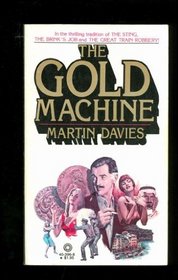 The Gold Machine