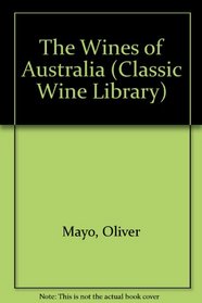 The Wines of Australia (Faber Books on Wine)