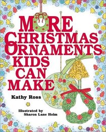 More Christmas Ornaments Kids Can Make