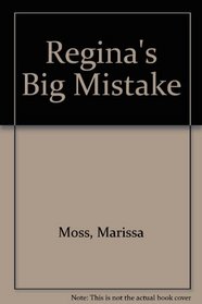 Regina's Big Mistake