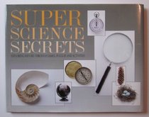 Super Science Secrets