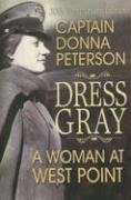Dress Gray: A Woman at West Point
