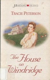 The House on Windridge (Heartsong Presents #287)