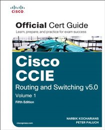 Cisco CCIE Routing and Switching v5.0 Official Cert Guide, Volume 1 (5th Edition)