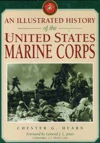 The Illustrated History of the Us Marine Corps