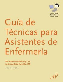Guia de Technicas para Asistentes de Enfermeria (Spanish Edition)