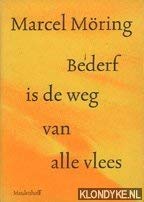 Bederf is de weg van alle vlees: Een verhaal (Meulenhoff editie) (Dutch Edition)