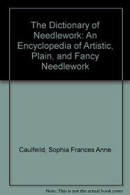 Dictionary of Needlework