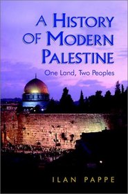 A History of Modern Palestine : One Land, Two Peoples