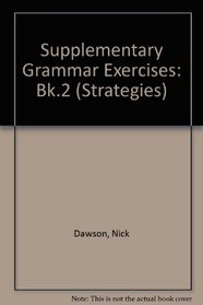 Supplementary Grammar Exercises: Bk.2 (Strategies)