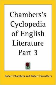 Chambers's Cyclopedia of English Literature, Part 3