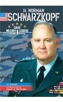 H. Norman Schwarzkopf (Great Military Leaders of the 20th Century)