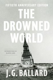 The Drowned World: A Novel (50th Anniversary Edition)