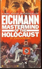 Eichmann: Mastermind of Holocaust