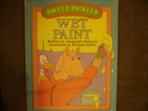 Weekly Reader Books presents Wet paint (Sweet Pickles)