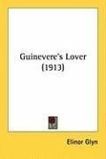 Guinevere's Lover (1913)