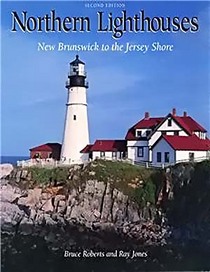 Northern Lighthouses: New Brunswick to the Jersey Shore