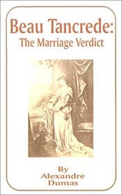 Beau Tancrede: The Marriage Veredict