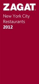 2012 New York City Restaurants (ZAGAT Restaurant Guides)