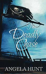 The Deadly Chase: Colonial Captives series, book 2