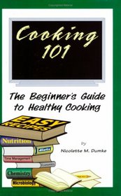 Cooking 101: The Beginner's Guide to Healthy Cooking