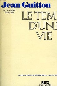 Le temps d'une vie (French Edition)