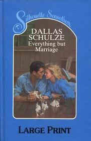 Everything but Marriage (Large Print)