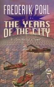 The Years of the City