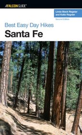 Best Easy Day Hikes Santa Fe, 2nd (Best Easy Day Hikes Series)