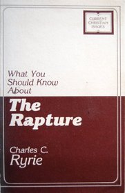 What you should know about the Rapture (Current Christian issues)