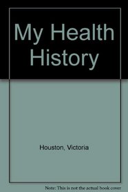 My Health History