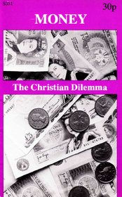 Money: The Christian Dilemma