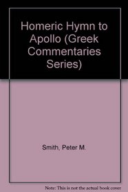 Homeric Hymn to Apollo (Greek Commentaries Series)