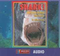 Shark!: The Truth Behind the Terror (High Five Reading - Red)