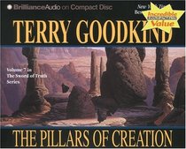 The Pillars of Creation (Sword of Truth, Bk 7) (Audio CD) (Abridged)