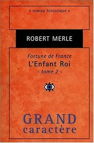 Fortune de France : L'Enfant Roi, seconde partie