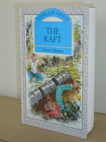 The Raft (Thriller Firsts)