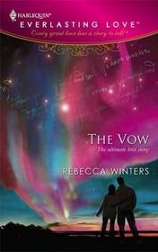 The Vow (Harlequin Everlasting Love, No 24)
