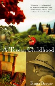 A Tuscan Childhood (Vintage Departures)