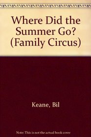 Where Did the Summer Go? (Family Circus)