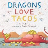 Dragons Love Tacos (Dragons Love Tacos, Bk 1)