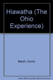 Hiawatha (The Ohio Experience)