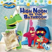 High Noon in the Bathroom (Rubbadubbers)