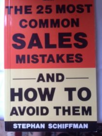 The 25 Most Common Sales Mistakes and How To Avoid Them